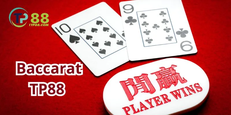 Baccarat TP88 - Sảnh Game Bài Được Săn Đón Nhất Hiện Nay